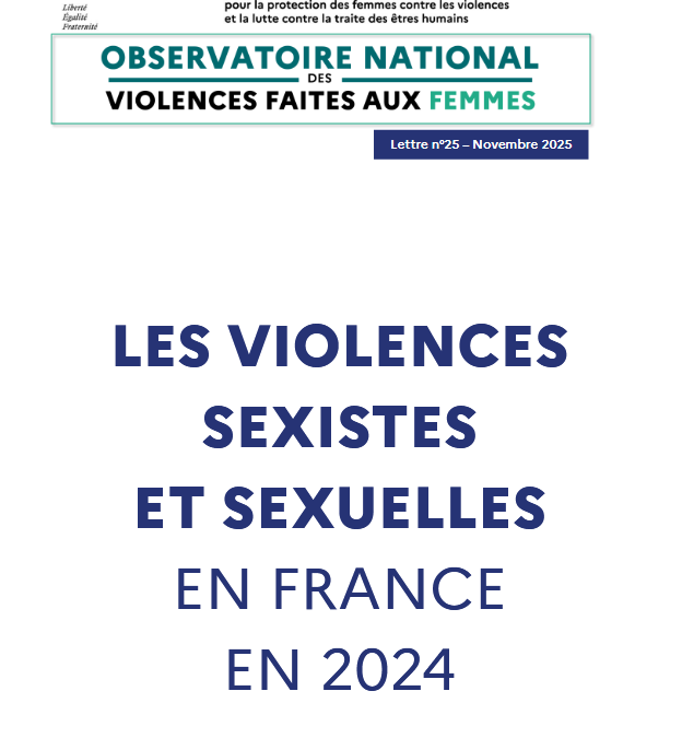 Les violences sexistes et sexuelles en France en 2024 : un phénomène toujours de trop grande ampleur (Lettre de la MIPROF – novembre 2025)